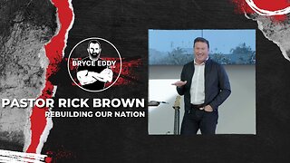 Pastor Rick Brown | Rebuilding Our Nation | Faith Friday