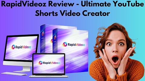 RapidVideoz Review – Ultimate YouTube Shorts Video Creator