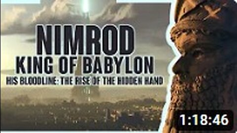 Midnight Ride- Nimrod King of Babylon and His Bloodline- Rise of the Hidden Hand