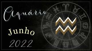 ♒ [JUNHO 2022] 📜 MENSAGEM para o signo de AQUÁRIO🕯♒