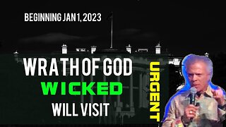 KENT CHRISTMAS PROPHETIC WORD [WRATH OF GOD]🚨 [BEGINS JAN 1, 2023] WILL VISIT THE WICKED PROPHECY