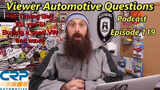 Viewer Automotive Questions ~ Podcast Episode 119