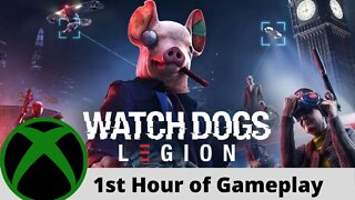 Watch Dogs: Legion First Hour of Gameplay on Xbox One