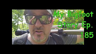 My Bigfoot Story Ep: 185 - Strange Howls Caught on Trail Cam