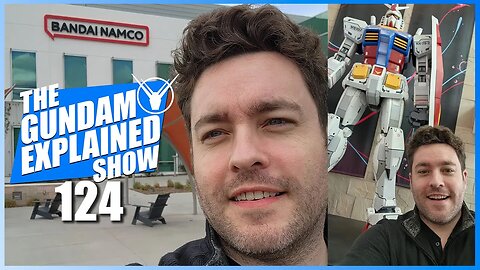 124: Adam at Bandai Namco Entertainment America [The Gundam Explained Show]