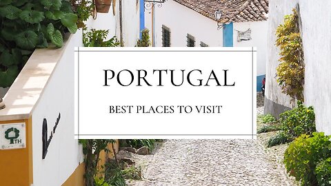 Best Places to visit in Portugal