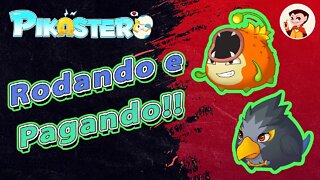 Pikaster: Jogo Rodando e Pagando