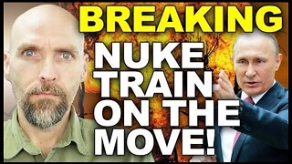 HUGE ALERT: NUCLEAR TRAIN ON THE MOVE. NUKE PLANES SPOTTED IN RUSSIA.