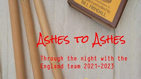 "Ashes to Ashes - Through the night with the England cricket team" - Part 3
