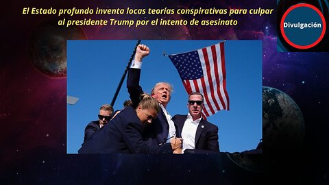 TRAMPA DEL ESTADO PROFUNDO ANTE EL ATENTADO CONTRA TRUMP