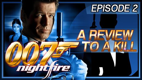 A Lengthy 007 Nightfire Retrospective - Reviewing Every James Bond Game [Episode 2]