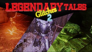 Legendary glitches 2