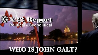 X22 [DS], Storm Coming, We The People Are The Calm Before & During The Storm. THX John Galt SGANON