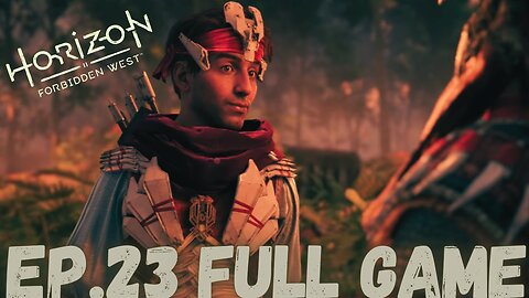 HORIZON FORBIDDEN WEST Gameplay Walkthrough EP.23 - Need To Know FULL GAME