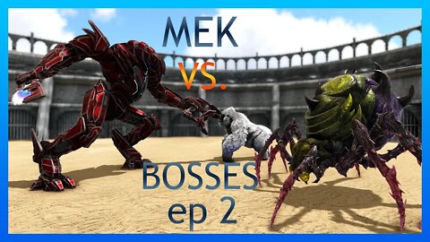 Ark MEK vs. Bosses ep 2