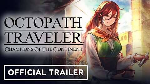 Octopath Traveler: Champions of the Continent - Official EX Primrose Trailer