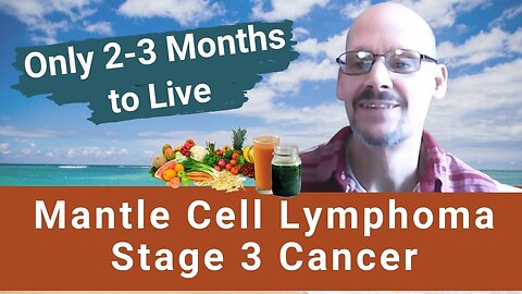 Healing Mantle Cell Lymphoma (Stage 3) Cancer | Timothy Webb's Story | Gerson Therapy | Holistic Healing | RGCC | Interview on 2023-02-02