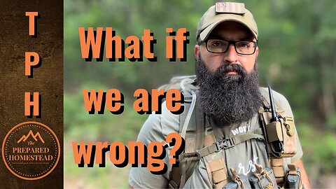 What if we are wrong?