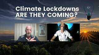 'Climate Lockdowns Are They Coming