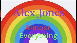 Alex Jones Almost Everything