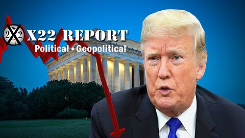 The Process Is Slow, Change Of Batter ~ X22 Report. Trump News