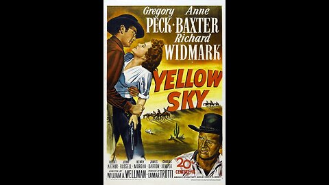 Yellow Sky (1948) | Directed by William A. Wellman