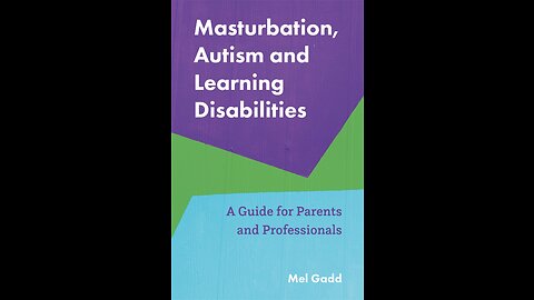 Masturbation, Autism and Learning Disabilities
