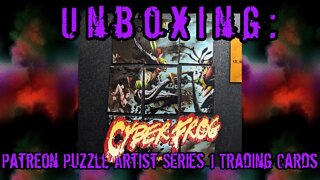 Unboxing: Cyberfrog Patreon Exclusive Puzzle Artist Series 1 Trading Cards