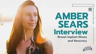 Amber Sears and her Transformative Journey through Breast Implant Illness