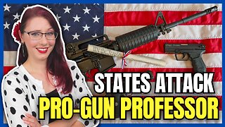 States Attack Pro-Gun Professor