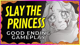 SLAY THE PRINCESS Gameplay Good Ending 🟡 Cozy Wholesome Games 🟡