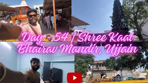 Day - 54 | Shree Kaal Bhairav Mandir, Ujjain | Nagaon Assam To 12Jyotirling Cycle Yatra