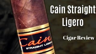 Cain Straight Ligero Cigar Review