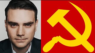 Ben Shapiro is a Communist?