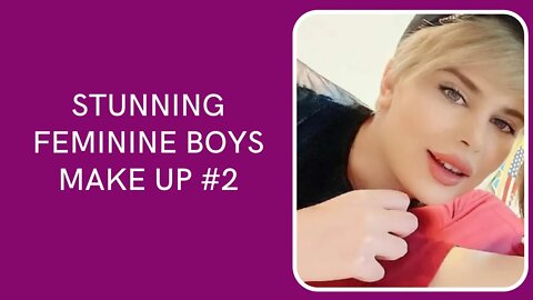 Stunning Feminine Boys Make Up Beauty #2