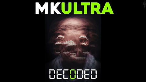 MK ULTRA DECODED