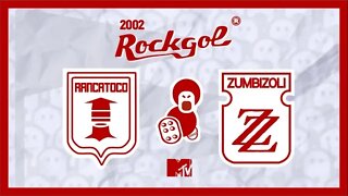 ROCKGOL [2002] - Ranca Toco F.C X Zumbizoli - Grupo V