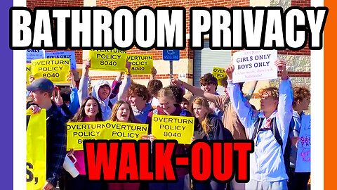 Students Walk-Out To Protest For Bathroom Privacy