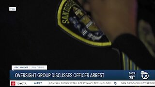 Oversight group weighs in on SDPD officer arrest