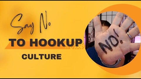 Say No to Hookup Culture