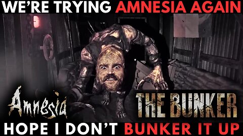 AMNESIA: THE BUNKER