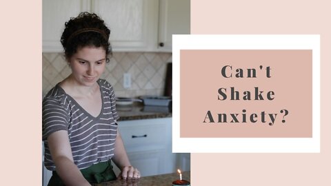 How to calm your mind when you can’t shake your anxiety