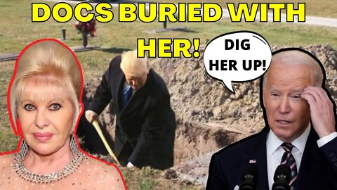 Well They Went THERE! DIG HER UP! She was the TRUMP Informant? Has the DOCS?!