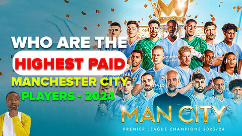 10 highest paid Manchester City players (2024)
