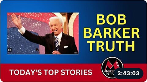 Maverick News Top Stories | Bob Barker's Death: The Truth