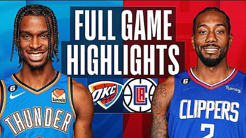Oklahoma City Thunder vs. Los Angeles Clippers Full Game Highlights | Mar 23 | 2022-2023 NBA Season