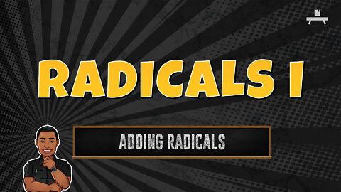 Radicals | Adding Radicals