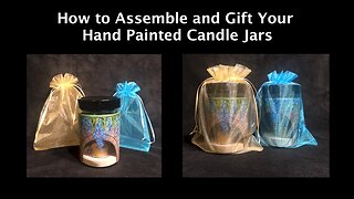 How to Assemble and Gift Your DIY Hand Painted Candle Jars