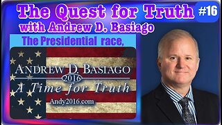 The Quest for Truth with Andrew D. Basiago #16
