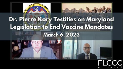 Dr. Pierre Kory Testifies on Maryland Legislation to End Vaccine Mandates (Includes Q&A)